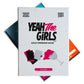 Yeah the Girls